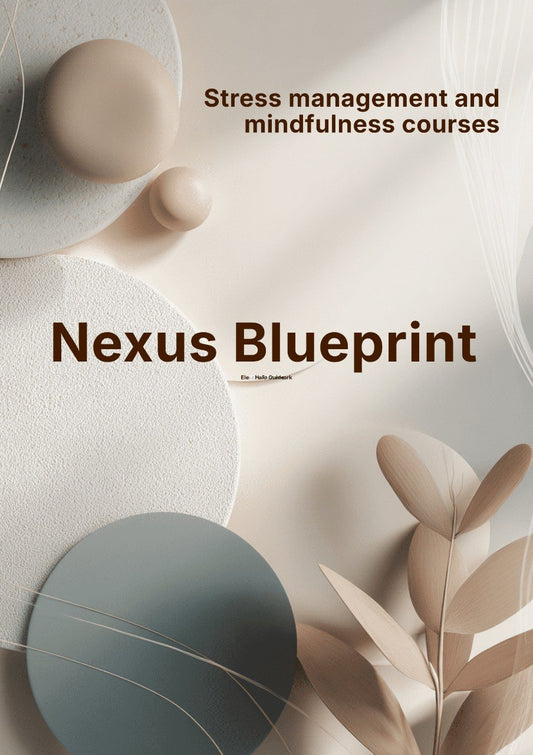 Cover of 'Nexus Blueprint' with abstract design and text about stress management and mindfulness courses.